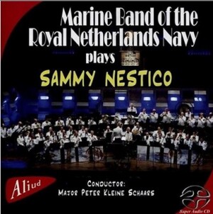 Marine Band of the Royal Netherlands Navy plays Sammy Nestico-Orchestre-Orchestral Works  