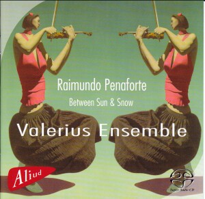 Raimundo Penaforte -  'Between Sun & Snow' - The Valerius Ensemble-Chamber Ensemble-Chamber Music  