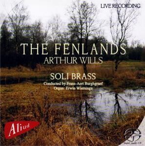 The Fenlands - Arthur Wills, Soli Brass, Conductor: Frans-Aert Burghgraef-Brass-Brass Collection  