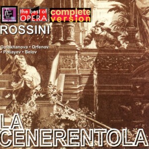 G. Rossini - La Cenerentola - Moscow Radio Symphony Orchestra - Onissim Bron, coductor -Voices and Orchestra-Opera Collection  