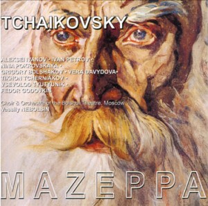 Tchaikovsky - Mazeppa - Choir and the Orchestra of the Bolshoi Theatre - V. Nebolsin-Voices and Orchestra-Opera Collection  