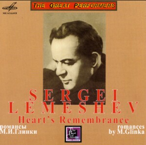 Sergei Lemeshev -  "Heart Rememberance" (Romances by M.Glinka)-Voice, Piano and Orchestra -Ruské romance  