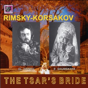 Rimsky-Korsakov - "The Tsar's Bride" - Choir & orchestra of the Bolshoi theatre, USSR - E. Svetlanov-Voices and Orchestra-Opera Collection  
