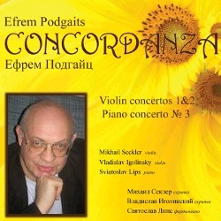 Efrem Podgaits - Concordanza - Piano and Violin Concertos -Violin  