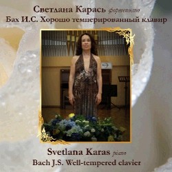 S. Karas, piano - J.S.Bach - Well-tempered clavier. Vol.1-Viola and Piano-Baroque  