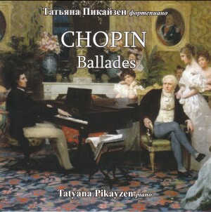 Chopin - Ballades - Tatyana Pikayzen, piano-Viola and Piano-Instrumental  