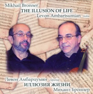 Mikhail Bronner - The Illusion of life - Levon Ambartsumian, violin-Violin  