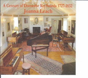 A CENTURY OF DOMESTIC KEYBOARDS, 1727-1832 - JOANNA LEACH -Harpsichord-Baroque  