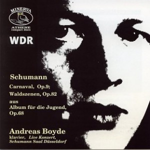 Andreas Boyde - Schumann: Carnaval, Waldszenen, Aus Album Für Die Jungend, Op. 68-Piano-Instrumental  