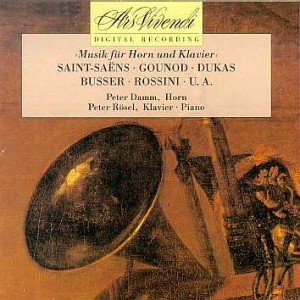 Sint-Saens, Rossini, Busser - Music for Horn and Piano - Damm, Rosel-Piano  