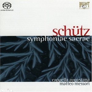 Schutz - Symphoniae Sacrae - Matteo Messori-Choral and Organ-Vocal Collection  