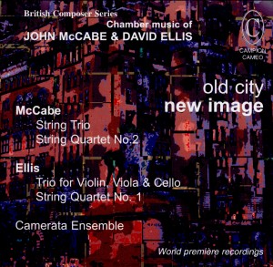 Old City, New Image: Chamber Music of John McCabe & David Ellis-Viola and Piano-British Composer Series  