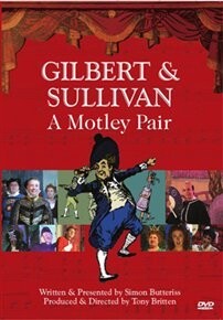 Gilbert and Sullivan: A Motley Pair - Directed by Tony Britten-Viola and Piano-Movies  