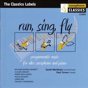Run, Sing, Fly - Programmatic Music for Alto Sax.and Piano, S. Markham, sax., P. Turner, piano-Saxophone  