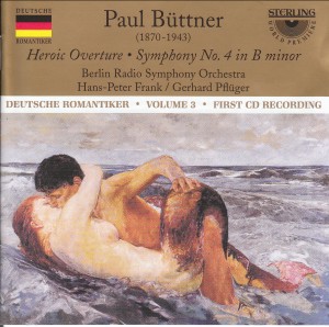Paul Büttner - Heroic Overture, Symphony No. 4-Orchestra-World Premiere Recording  