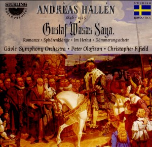 Hallén, Andreas: Gustaf Wasa, Romanze, etc...-Violin-World Premiere Recording  