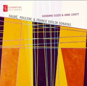 French Violin Sonatas - Fauré - Poulenc - Franck: Giovanni Guzzo - Anne Lovett-Violin-Chamber Music  