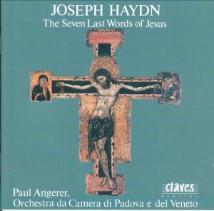 J. Haydn - The Seven Last Words of Jesus - Orchestra Da Camera Di Padova - Angerer-Chamber Orchestra-Sacred Music  