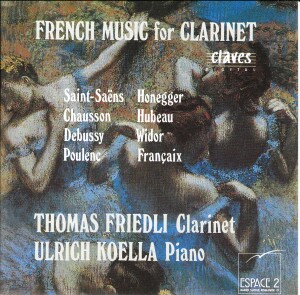 French Music For Clarinet - Thomas Friedli - Ulrich Koella-Piano and Clarinet-Instrumental  