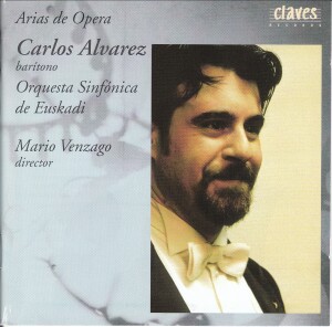 Opera Arias - Carlos Alvarez, baritone - Basque National Orchestra - Mario Venzago-Voices and Orchestra-Opera & Vocal Collection  