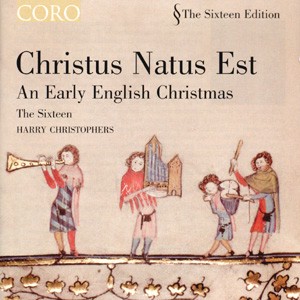 Christus Natus Est - An Early English Christmas-Choir  