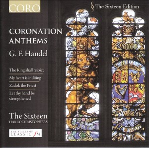 Handel: Coronation Anthems - The Sixteen - Harry Christophers-Choir-Choral Collection  