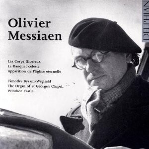 O. Messiaen - Les Corps Glorieux - Complete Organ Works Vol I . -  T. Byram-Wigfield-Organ-Organ Collection  