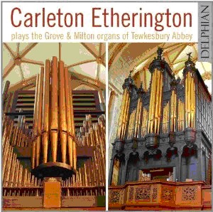 Carleton Etherington plays The Grove & Milton Organs of Tewkesbury Abbey-Organ-Organ Collection  