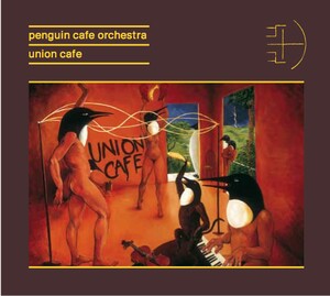 Penguin Café Orchestra - Union Café-Orchestre-Jazz  