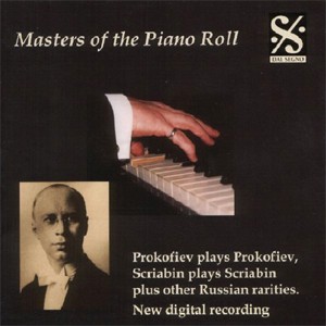 Masters of the Piano Roll, Vol. 5 - Prokofiev plays Prokofiev , Scriabin plays Scriabin-Piano  