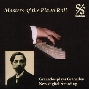 Masters of the Piano Roll, Vol. 8 - Granados plays Granados-Piano  