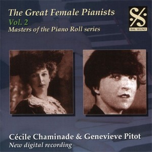 Masters of the Piano Roll: The Great Female Pianists Volume 2 - Genevieve Pitot, Cecile Chaminade-The Great Female Pianists-Masters of the Piano Roll  