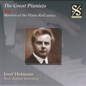 The Great Pianists, Vol. 5 - Josef Hofmann-The Great Pianists-Masters of the Piano Roll  