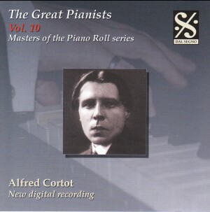 Masters of the Piano Roll - The Great Pianists Vol.10 - Alfred Cortot-The Great Pianists-Masters of the Piano Roll  
