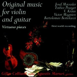 Original music for violin and guitar - A. Maruri, guitar  / G. Colliard, violin-First world recording  