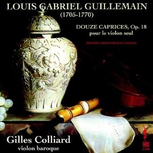 L. G. Guilleman - Douze caprices, Op. 18 pour le violon seul. Cadences: Gilles Colliard, baroque violin-Violin-Baroque  