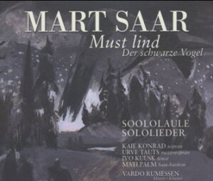 Mart Saar - Must Lind - Der schwarze Vogel - Soololaule - Sololieder-Vocal and Piano-Vocal Collection  