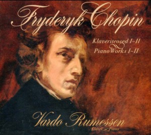 FRYDERIK CHOPIN - Vardo Rumessen, piano - Piano Works I-II-Piano-Instrumental  