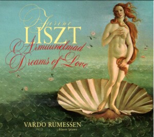 Franz Liszt - Armuunelmad / Dreams of Love - Vardo Rumessen,  piano-Piano-Instrumental  