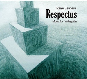 Rene Eespere - Respectus - Music for / with guitar-Guitar Music  