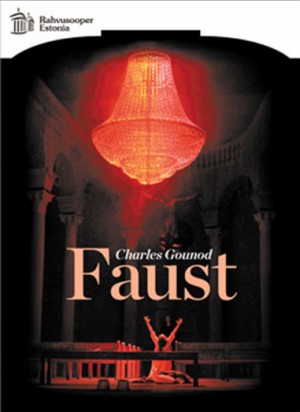 CHARLES GOUNOD - FAUST - Rahvusooper Estonia-Opera-Opera Collection  