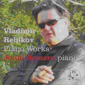 Vladimir Rebikov - Piano Works - Jouni Somero, piano-Klavír-Instrumental  