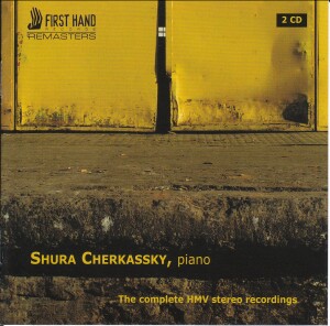 Shura Cherkassky - The Complete HMV Stereo Recordings -Piano-Chamber Music  