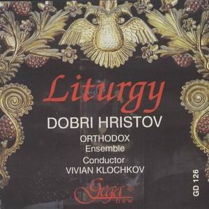 Liturgy - Hristov, Dobri-Chamber Ensemble-Sacred Music  