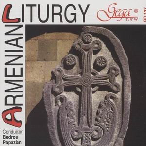 Armenian Liturgy - Papazian, Bedros - conductor-Liturgy  