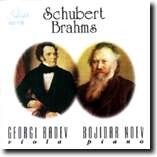 SCHUBERT AND BRAHMS - GEORGI BADEV, viola - BOJIDAR NOEV, piano-Klavír  