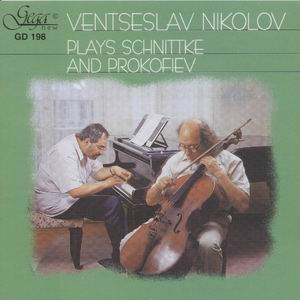 Alfred Schnittke, Sergey Prokofiev - Venteslav Nikolov, cello - Rosteslav Yovchev, piano -Piano and Cello-Instrumental  