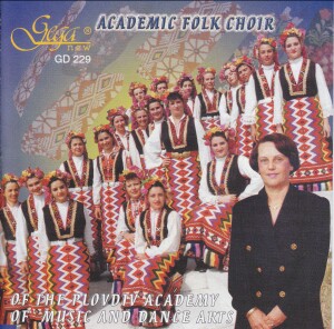 ACADEMIC FOLK CHOIR - OF THE PLOVDIV ACADEMU - OF MUSIC AND DANCE ARTS-Folk Music-Vocal Collection  