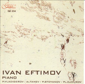 VLADIGEROV - TANEV - STOYANOV - DJOUROV - IVAN EFTIMOV, piano-Piano-Contemporary music  