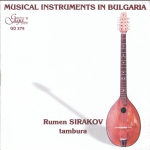 MUSICAL INSTRUMENTS IN BULGARIA - Rumen SIRAKOV, tambura-Folk Music-Traditional  